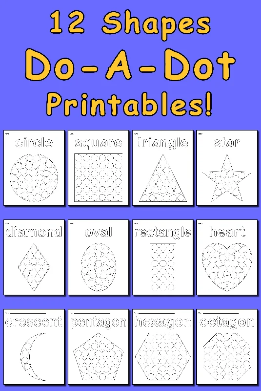 12 Shapes Do-A-Dot Printables!