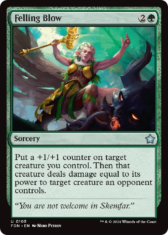 Felling Blow (FDN-105) - Foundations Foil [Uncommon]