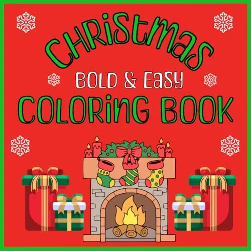 Stress Relief Christmas Coloring Book Bold and Easy for Adults and Children: Bold and Easy Designs for Adults and Children to Enjoy a Relaxing Holiday Experience