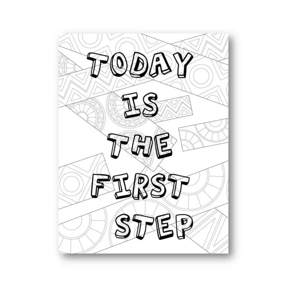 "Today is the First Step" PLR Coloring Page