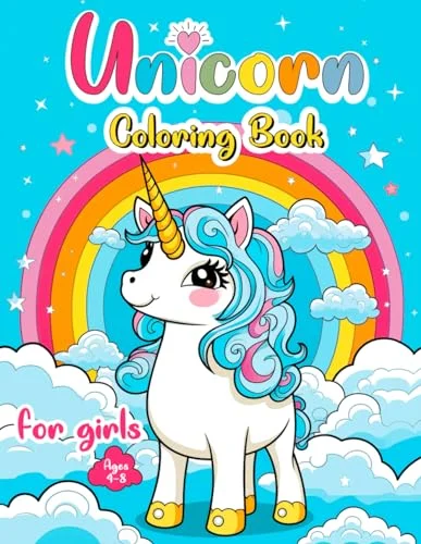 Unicorn Coloring Book for Girls Ages 4-8: Magical Adventures to Color with Large, Easy Pages and Bold Outlines