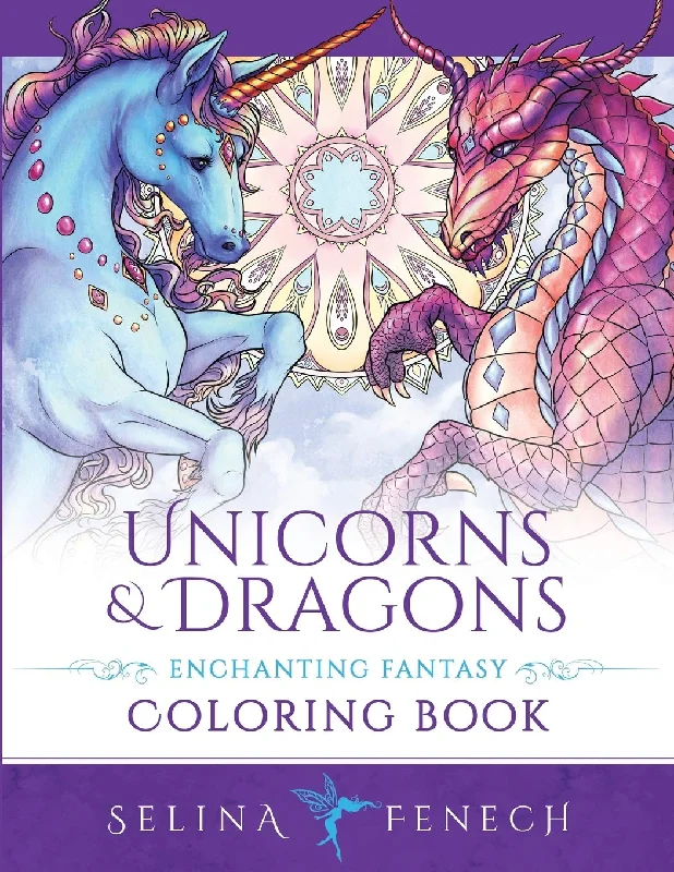 Unicorns and Dragons - Enchanting Fantasy Coloring Book (Fantasy Coloring by Selina)