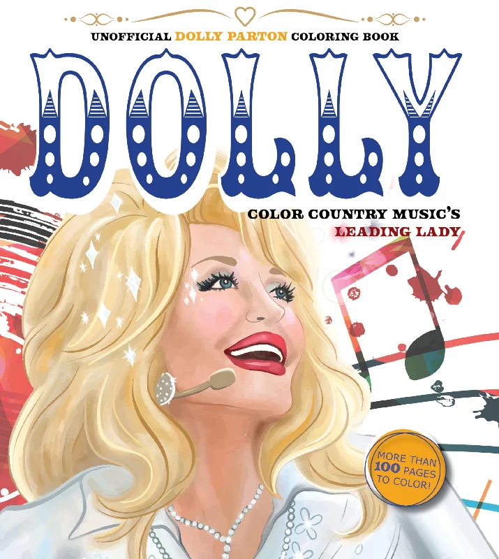 Unofficial Dolly Parton Coloring Book: Color Country Music's Leading Lady - More Than 100 Pages To Color! (Chartwell Coloring Books)